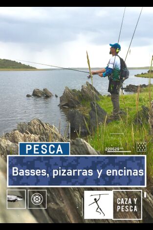 Basses, pizarras y encinas