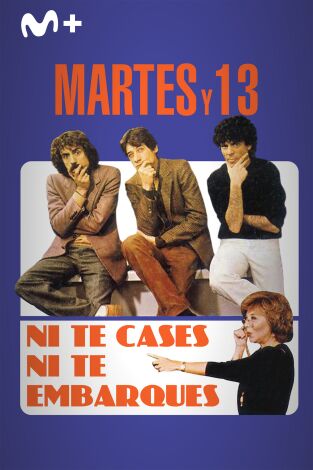 Martes y trece, ni te cases ni te embarques