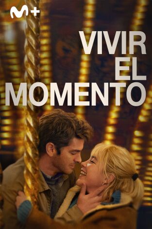 Vivir el momento