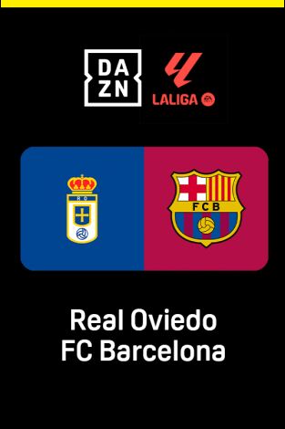 LALIGA EA SPORTS (T25/26): Real Oviedo - Barcelona