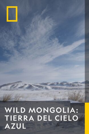 Wild Mongolia: tierra de extremos: El reino más allá de las nubes
