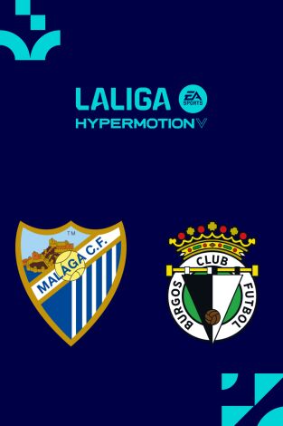 LALIGA HYPERMOTION (T25/26): Málaga - Burgos