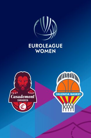 Euroliga femenina (T25/26): Casademont Zaragoza - Valencia Basket