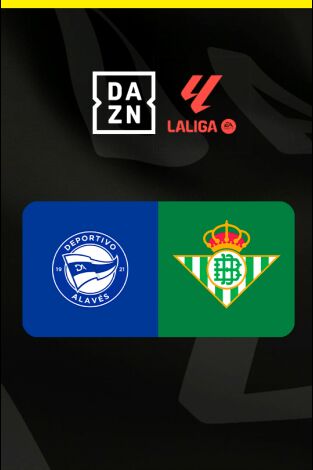 LALIGA EA SPORTS (T25/26): Alavés - Betis
