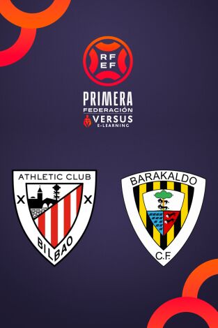 Primera Federación (T25/26): Bilbao Athletic - Barakaldo
