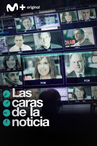 Las caras de la noticia: Las caras de la noticia: el informativo