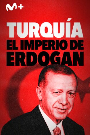 Turquía: El imperio de Erdogan: Episodio 2