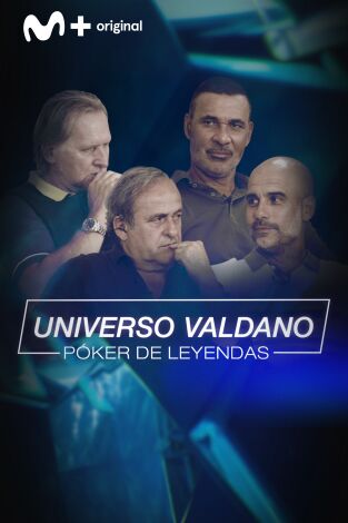 Universo Valdano (T5): Póker de leyendas