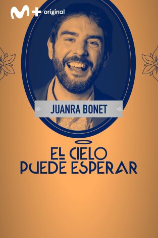 El cielo puede esperar: Juanra Bonet
