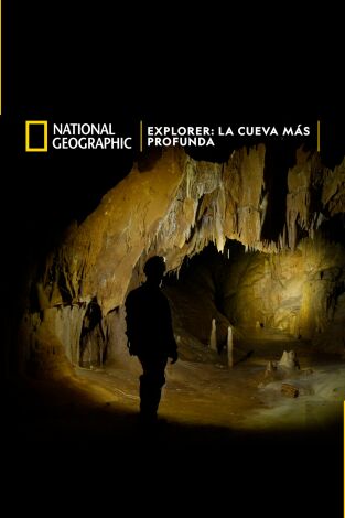 Explorer: La Cueva más profunda