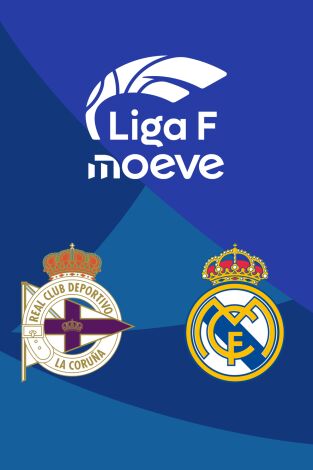 Liga F (T25/26): Deportivo Abanca - Real Madrid