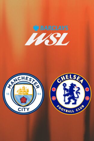 Barclays Women's Super League (T25/26): Manchester City - Chelsea