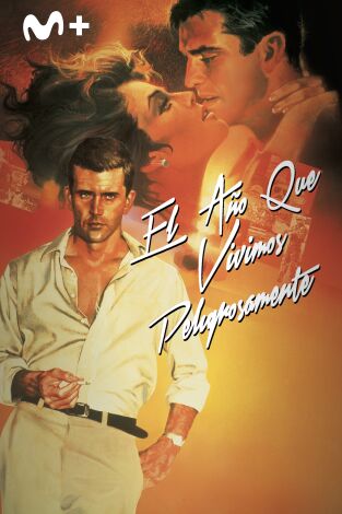 El año que vivimos peligrosamente