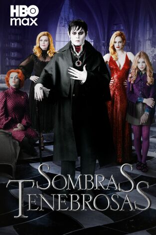 Sombras tenebrosas (Dark Shadows)