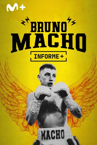 Informe Plus+. Bruno Macho. Yo tengo un ángel