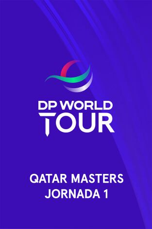 DP World Tour (T25/26): Qatar Masters (World Feed VO) Jornada 1. Parte 1