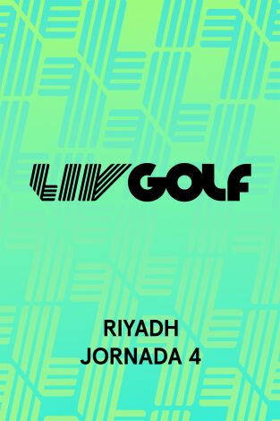 LIV Golf (T2026): Riyadh (VO) Jornada 4. Parte 1