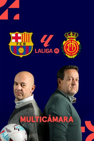 LaLiga EA Sports (Señal Multicámara) (T25/26): Barcelona - Mallorca