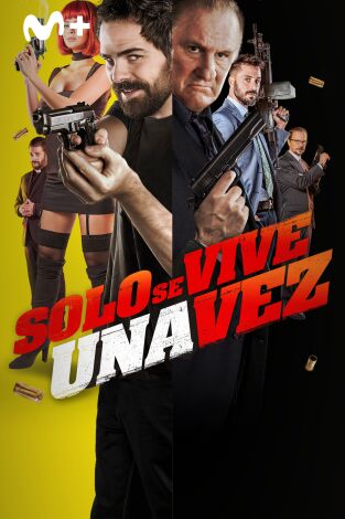 Sólo se vive una vez