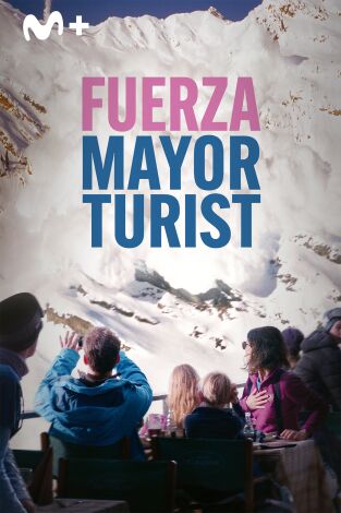 Fuerza mayor - Turist