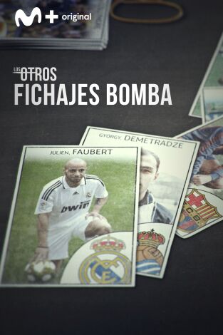 Los Otros (T4): Fichajes Bomba
