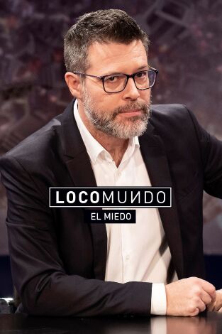 LocoMundo: El miedo