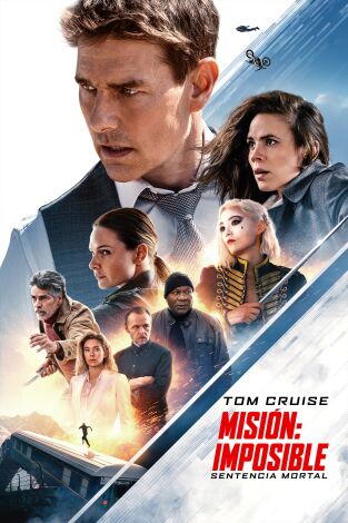 Misión: Imposible sentencia mortal