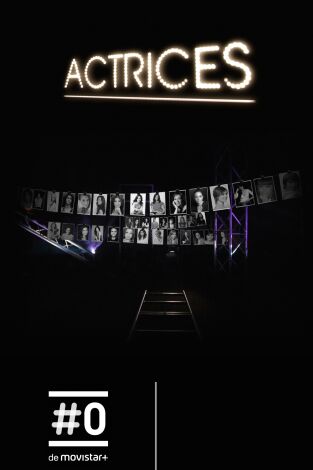 Actrices: "Actrices. Capítulo 3. La seguridad"