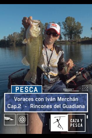 Voraces con Iván Merchán: Rincones del Guadiana