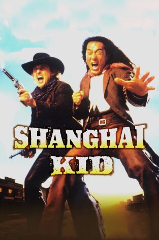 Shanghai Kid. Del este al oeste