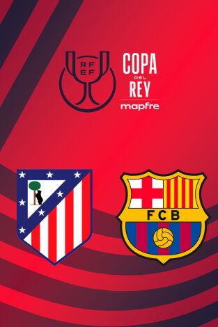 Copa del Rey Mapfre (T25/26): At. Madrid - Barcelona