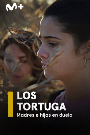 Los Tortuga. Madres e hijas en duelo