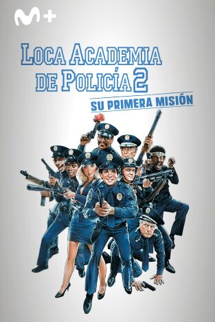 Loca academia de policía 2: su primera misión