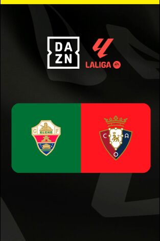 LALIGA EA SPORTS (T25/26): Elche - Osasuna