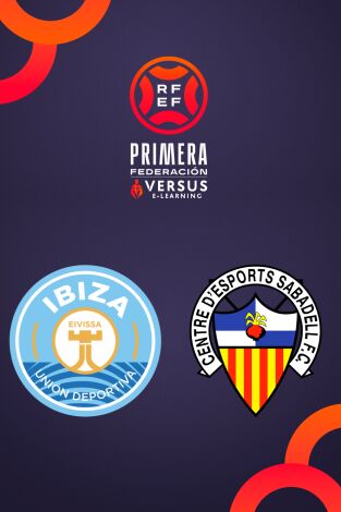 Primera Federación (T25/26): Ibiza - Sabadell