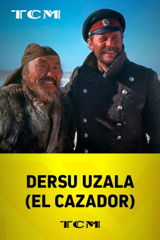 Dersu Uzala (El cazador)