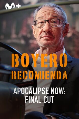 Boyero recomienda: Apocalipe now: Final cut