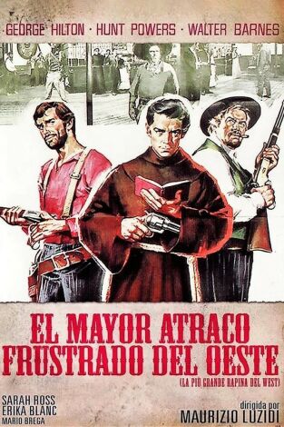 El mayor atraco frustrado del oeste