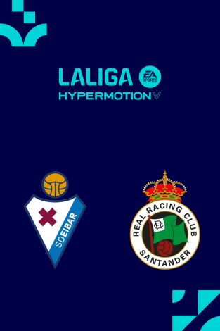 LALIGA HYPERMOTION (T25/26): Eibar - Racing