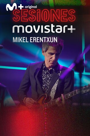 Sesiones Movistar+: Mikel Erentxun