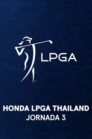 Ladies PGA (T2026): Honda LPGA Thailand (World Feed VO) Jornada 3. Parte 1