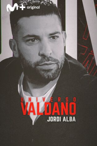 Universo Valdano (T6): Jordi Alba