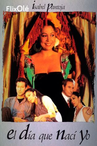 El día que nací yo