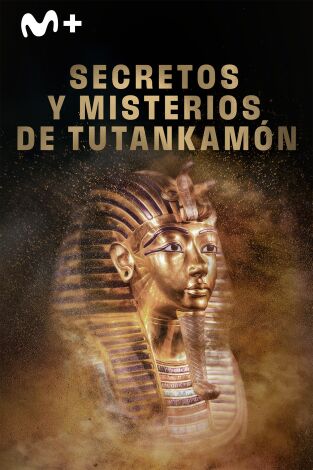 Secretos y misterios de Tutankamón