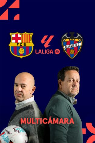 LaLiga EA Sports (Señal Multicámara) (T25/26): Barcelona - Levante