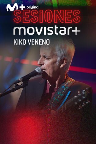 Sesiones Movistar+: Kiko Veneno