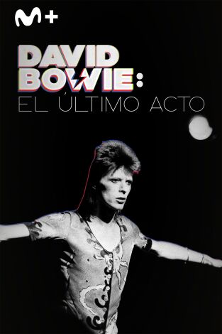 David Bowie: el último acto