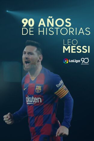90 años de historias (T2019): Messi