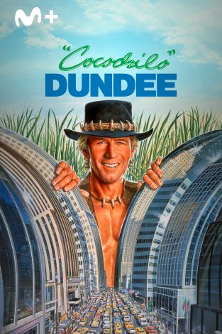 Crocodile Dundee: The Encore Cut