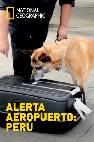 Alerta Aeropuerto 3: Perú: Episodio 1